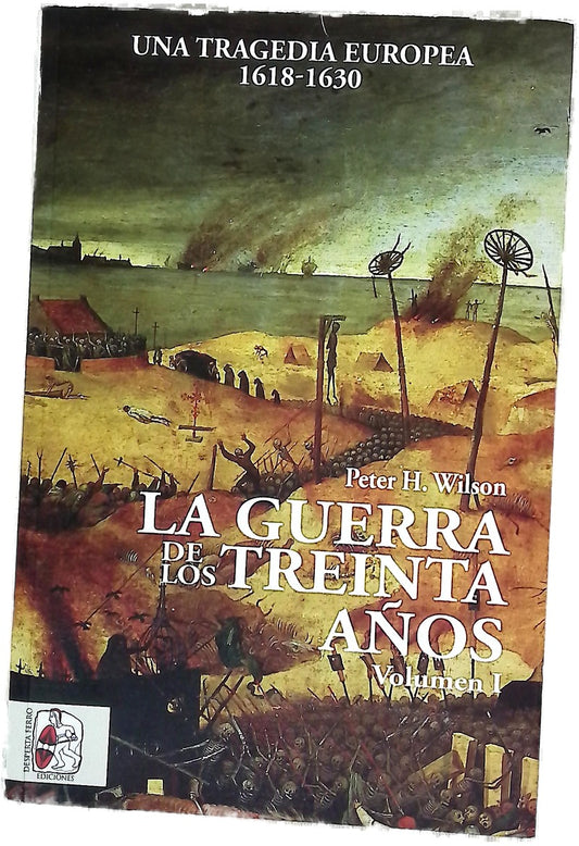 La Guerra de los Treinta Años : una tragedia europea, 1618-1630