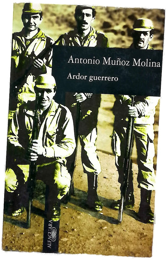 Ardor guerrero una memoria militar