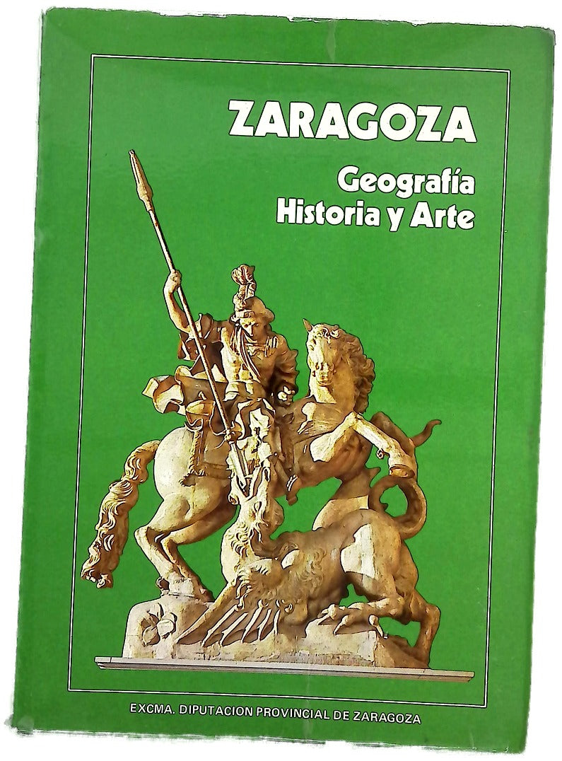 Zaragoza geografía, historia y arte