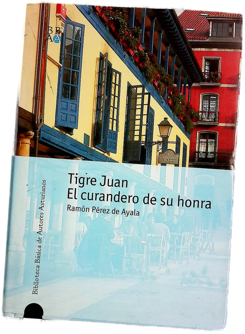 Tigre Juan El curandero de su honra