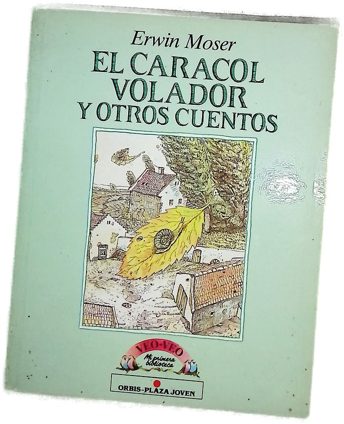 El caracol volador y otros cuentos