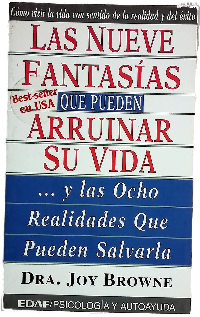 Las Nueve Fantasias Que Pueden Arruinar Su Vida