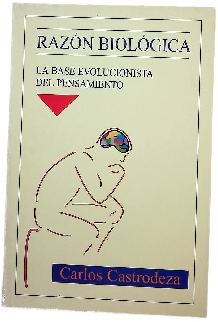 Razón biológica la base evolucionista del pensamiento