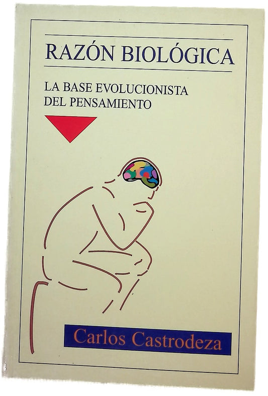 Razón biológica la base evolucionista del pensamiento