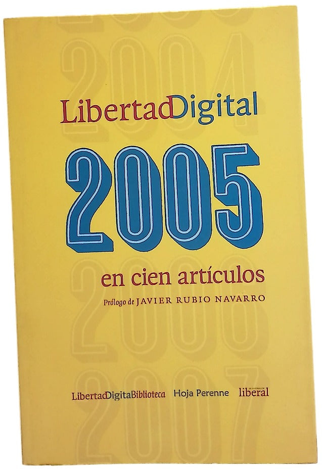 Libertad Digital 2005 en cien artículos