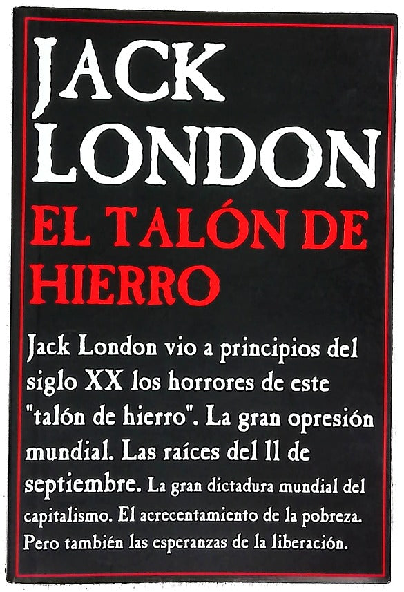 El talón de hierro : novela de anticipación social