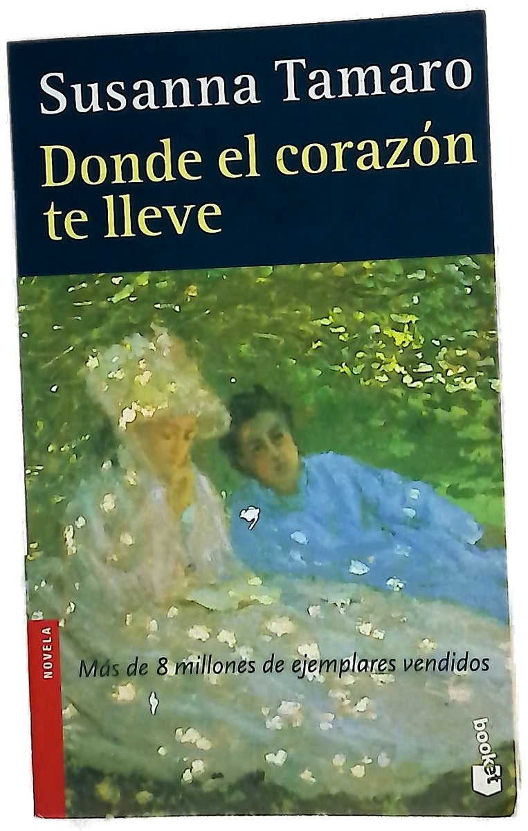 Donde el corazón te lleve
