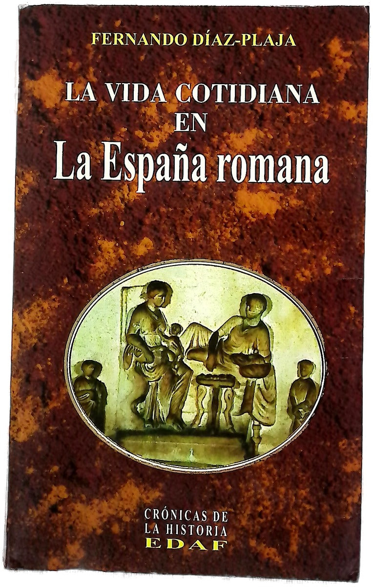 La vida cotidiana en la España romana