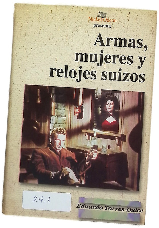 Armas, Mujeres y Relojes Suizos