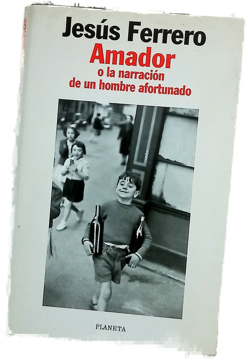 Amador o La narración de un hombre afortunado