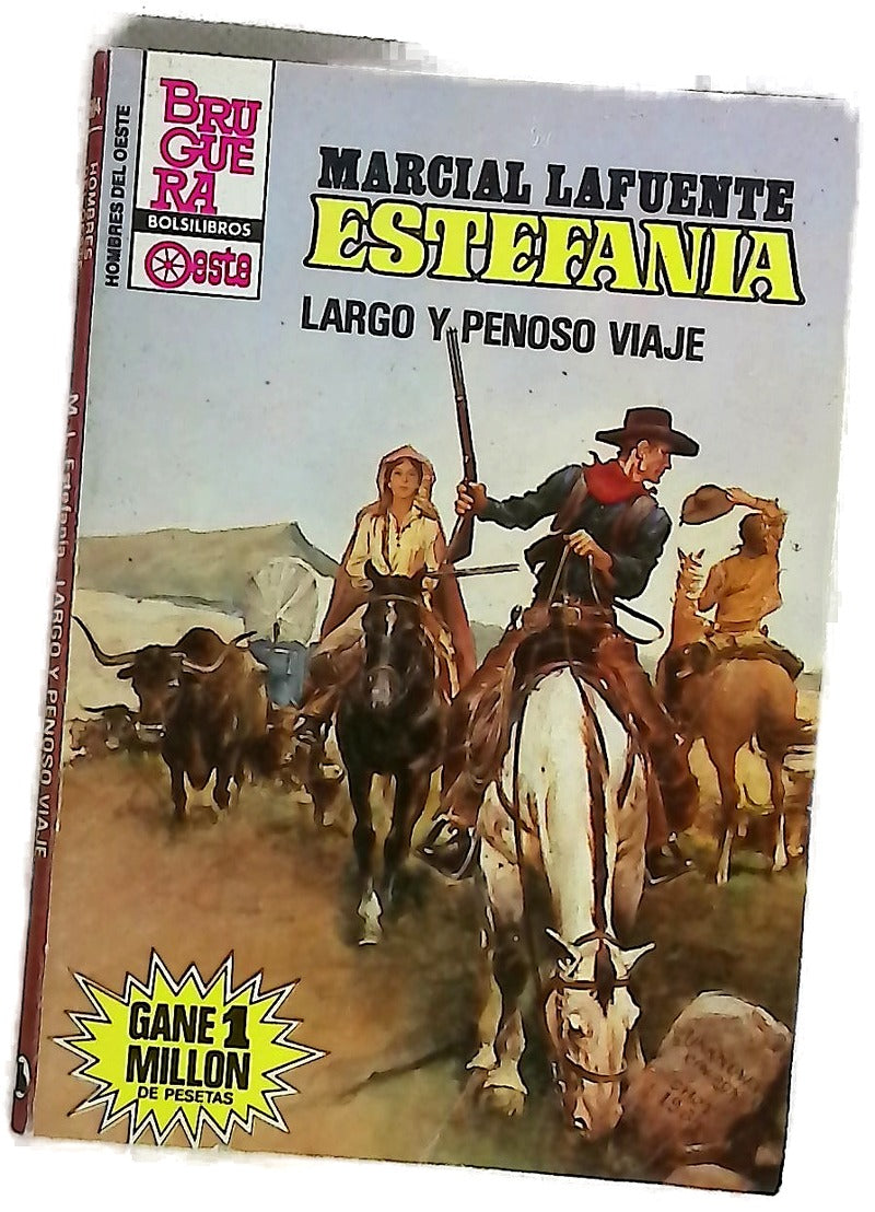 Novelas del Oeste. Largo y penoso viaje