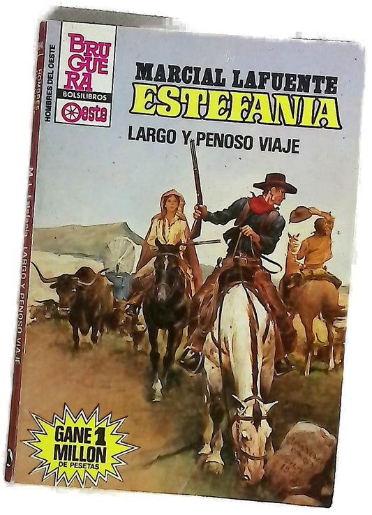 Novelas del Oeste. Largo y penoso viaje