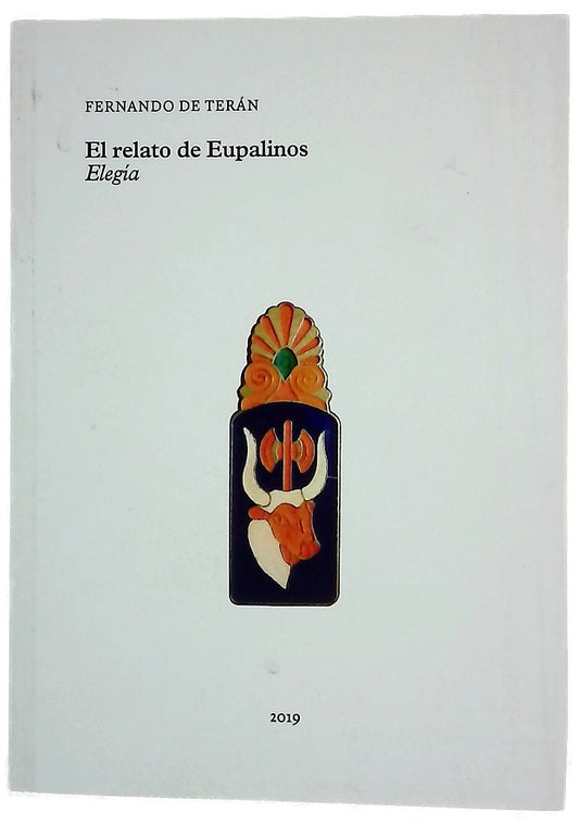El relato de Eupalinos : elegía
