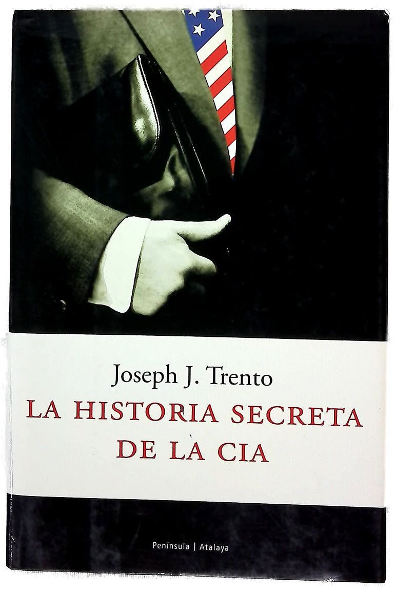 La historia secreta de la CIA