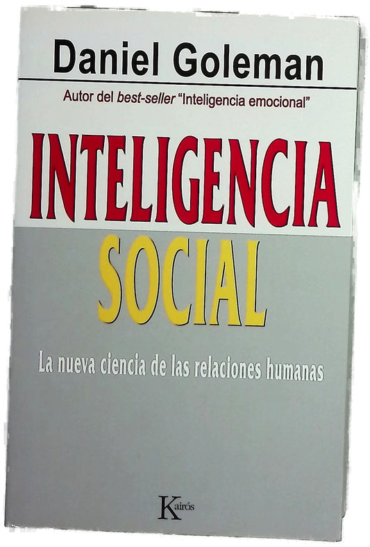 Inteligencia social la nueva ciencia de las relaciones humanas