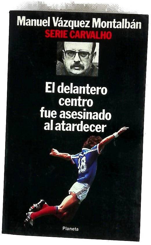 El delantero centro fue asesinado al atardecer