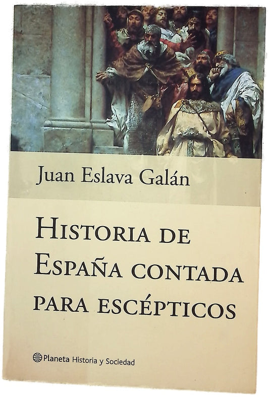 Historia de España contada para escépticos