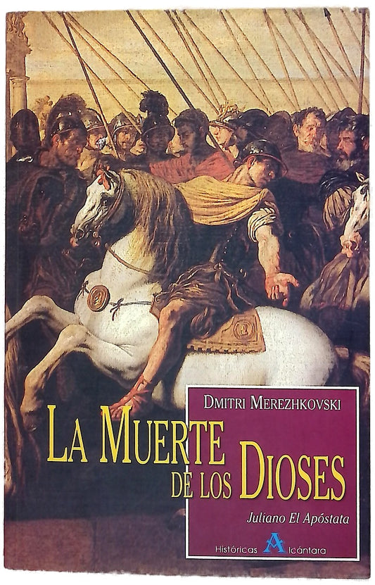 La muerte de los dioses Juliano el Apóstata