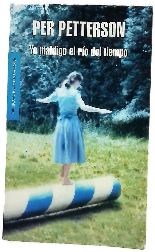 Yo maldigo el río del tiempo