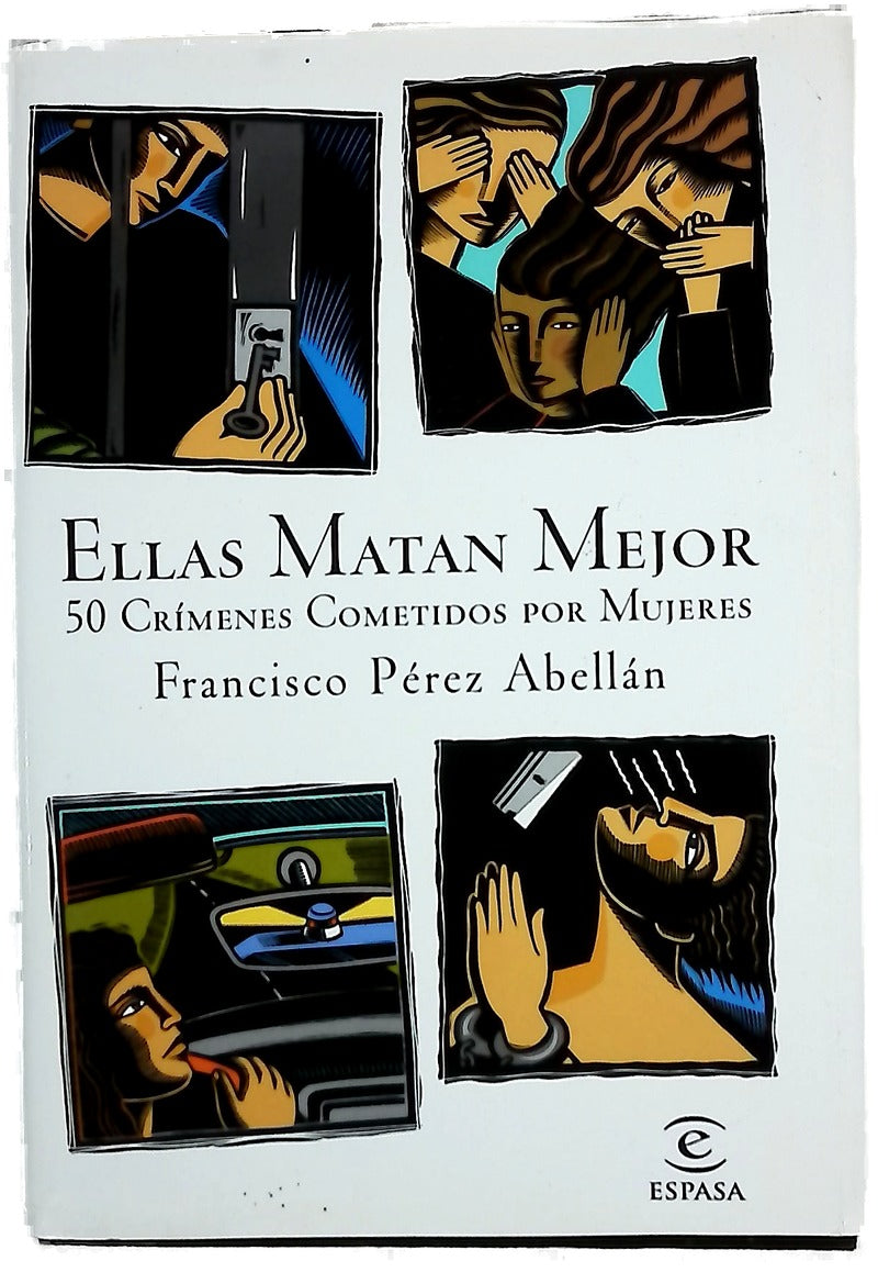 Ellas matan mejor 50 crímenes cometidos por mujeres