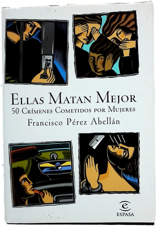 Ellas matan mejor 50 crímenes cometidos por mujeres