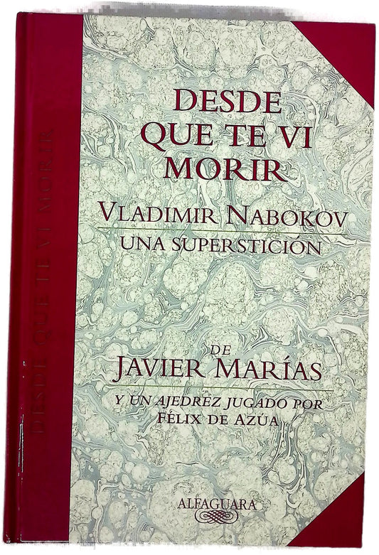 Desde que te vi morir Vladimir Nabokov, una superstición
