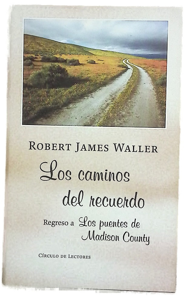 Los caminos del recuerdo regreso a "Los puentes de Madison County"