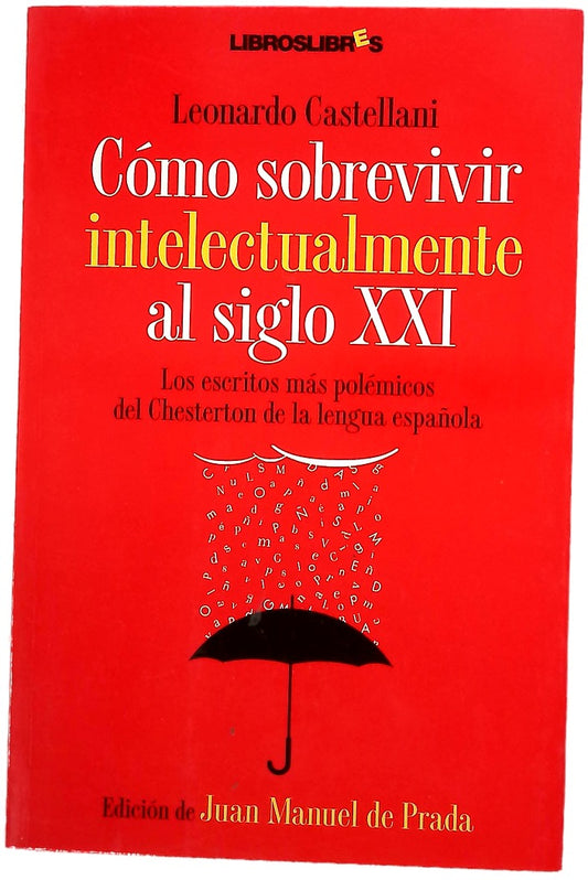 Cómo sobrevivir intelectualmente al siglo XXI