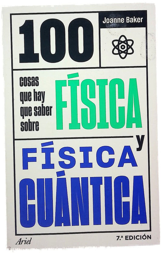 100 cosas que hay que saber sobre física y física cuántica