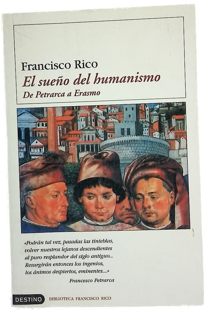 El sueño del humanismo de Erasmo a Petrarca