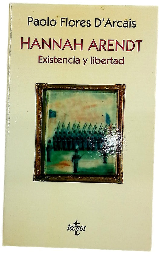 Hannah Arendt existencia y libertad
