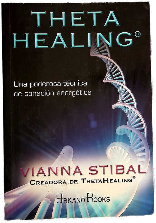 Theta healing : una poderosa técnica de sanación energética