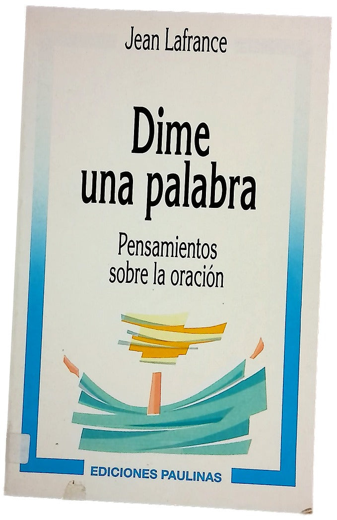 Dime una palabra pensamientos sobre la oración