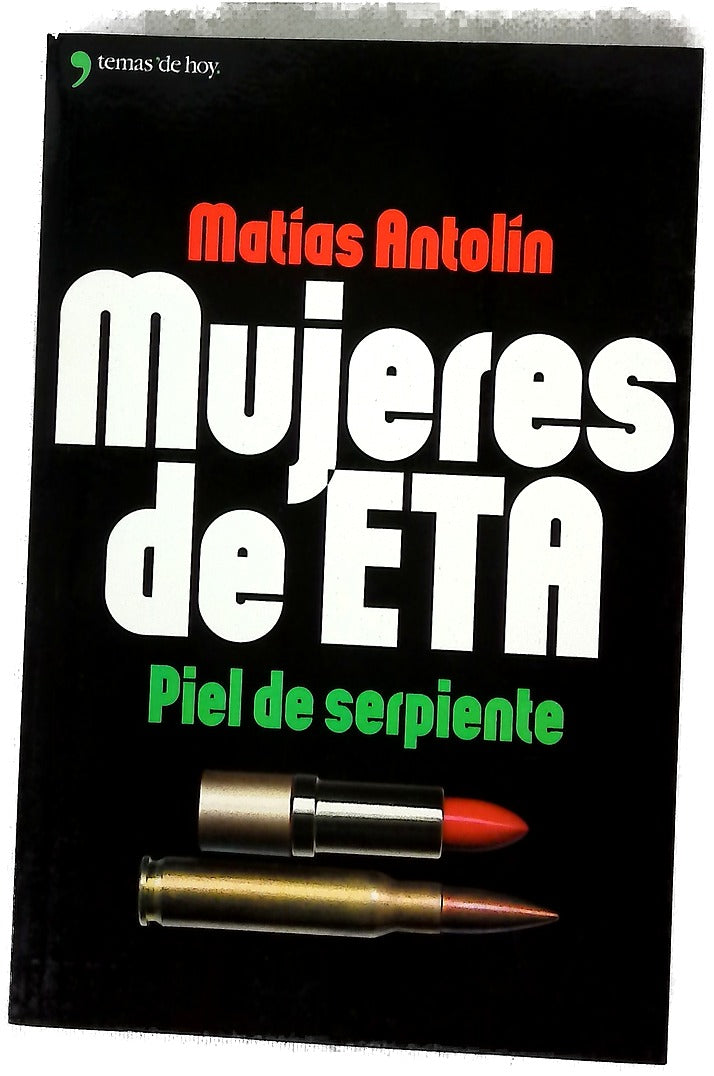 Mujeres de ETA piel de serpiente