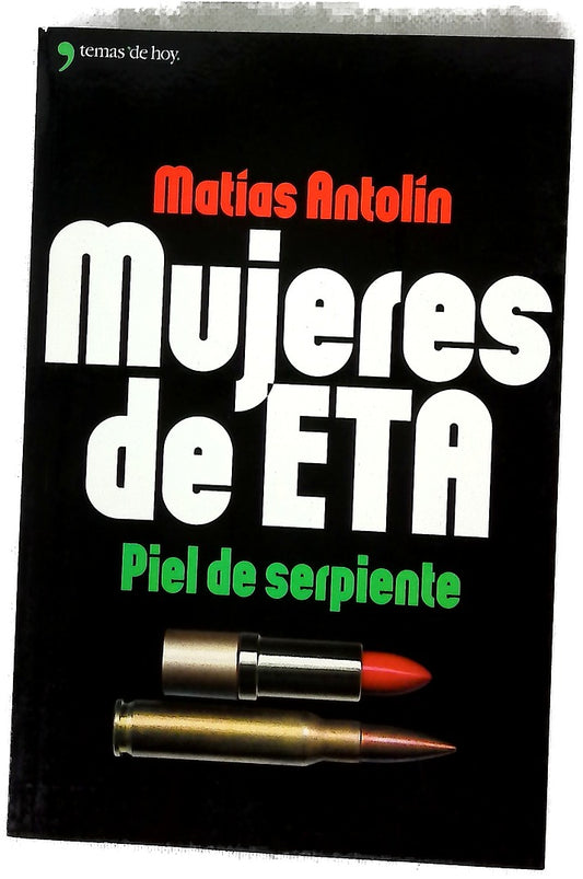 Mujeres de ETA piel de serpiente