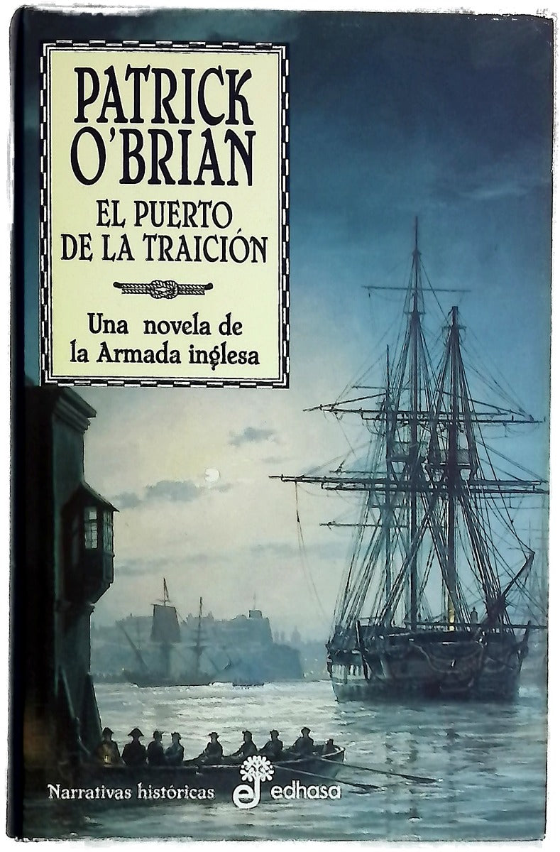El puerto de la traición una novela de la armada inglesa