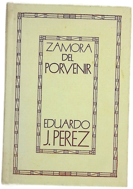 Zamora del porvenir : novela recreativa