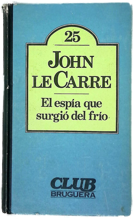 El espía que surgió del frío