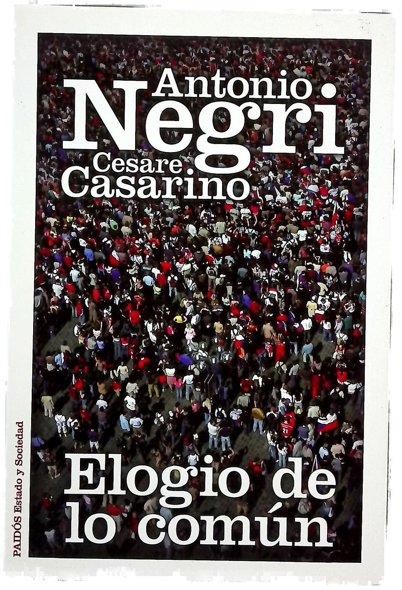 Elogio de lo común : conversaciones sobre filosofía y política