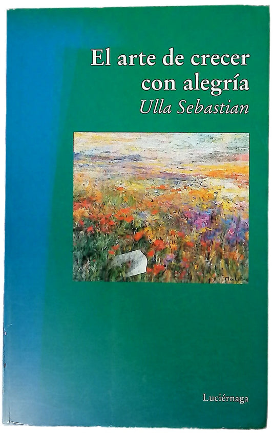 El arte de crecer con alegría
