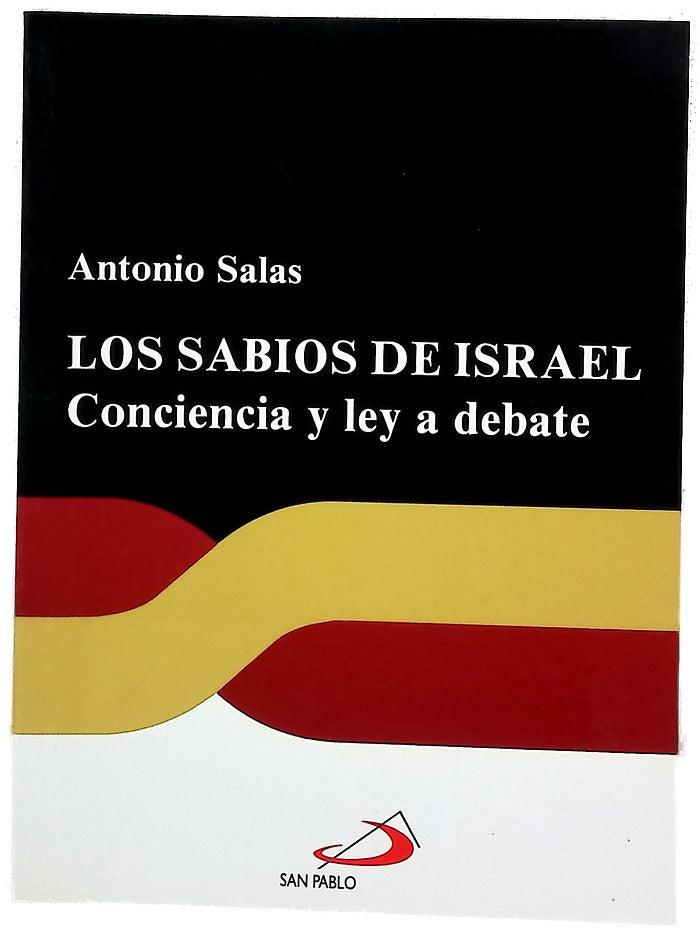 Los sabios de Israel conciencia y ley a debate