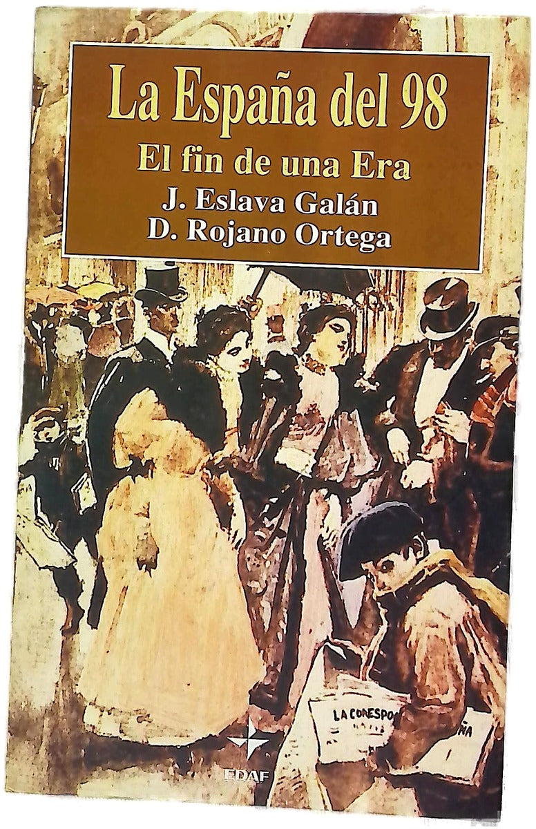 La España del 98 : el fin de una era