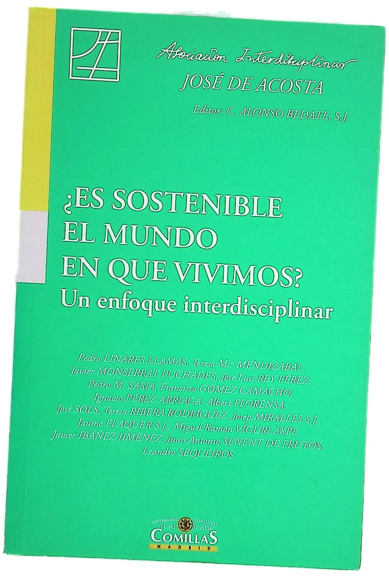 ¿Es sostenible el mundo en que vivimos? : un enfoque interdisciplinar