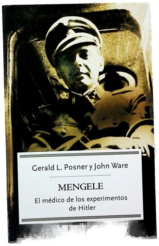 Mengele el médico de los experimentos de Hitler