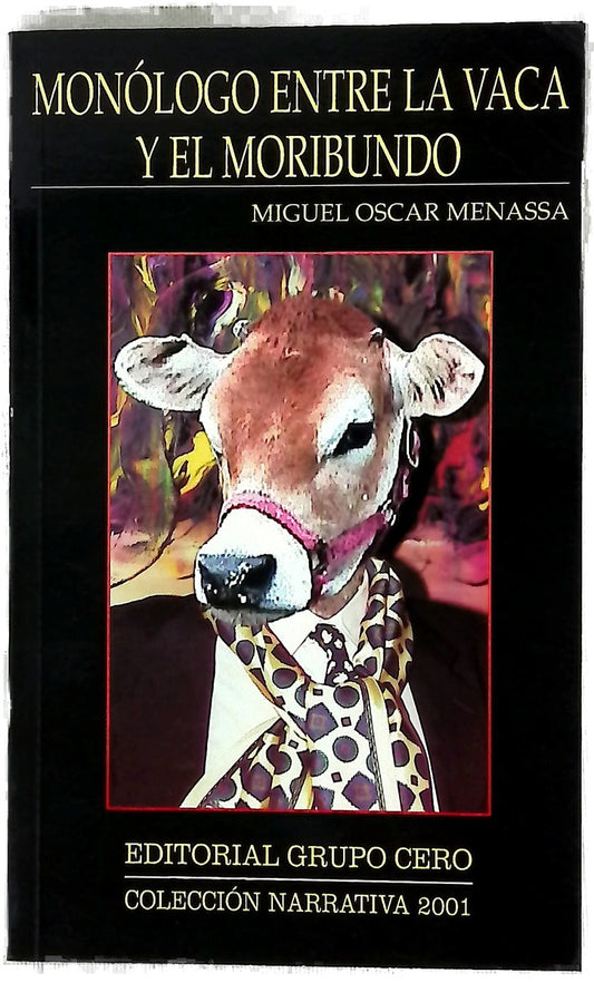 Monólogo entre la vaca y el moribundo