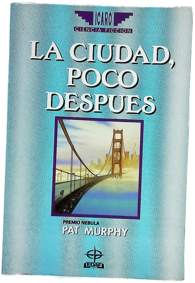 La ciudad poco después