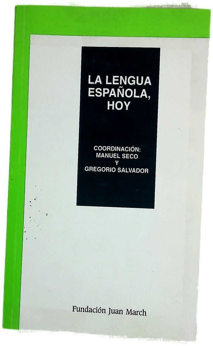 La lengua española hoy
