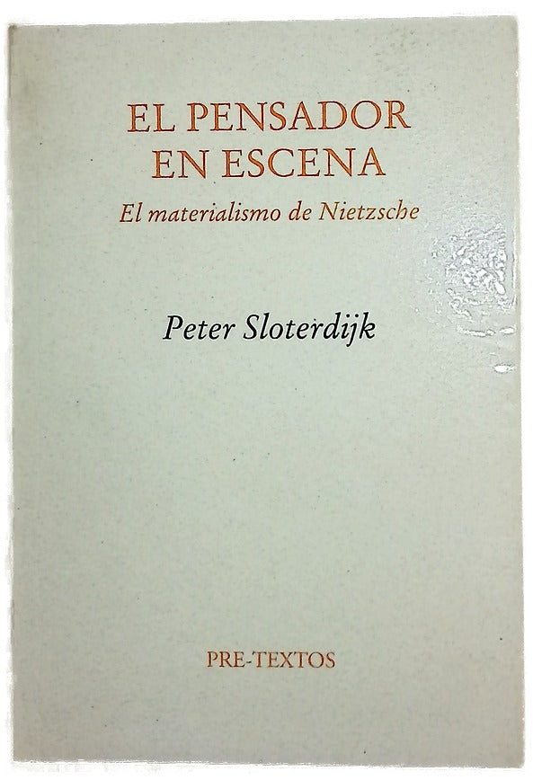 El pensador en escena el materialismo de Nietzsche