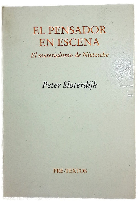 El pensador en escena el materialismo de Nietzsche