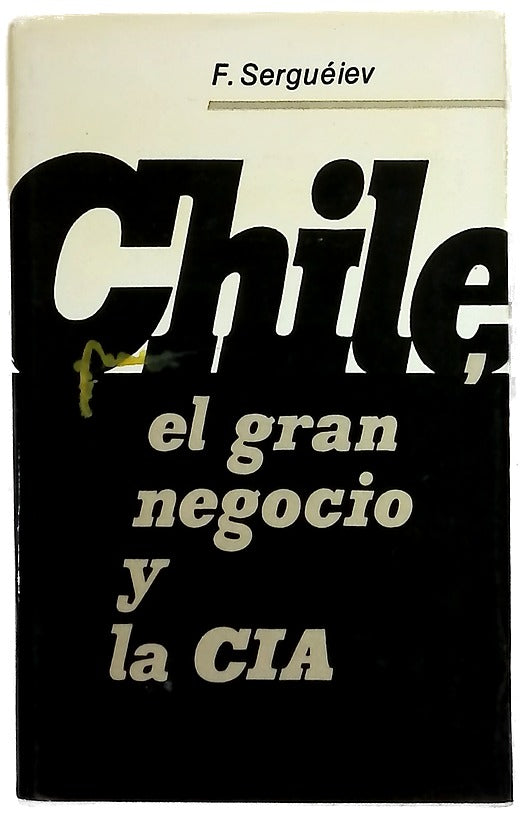 Chile, el gran negocio y la CIA